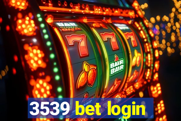 3539 bet login